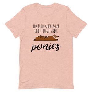 dreaming about ponies equestrian tshirt