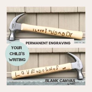 Personalized Hammer, Fathers Day Gift, Engraved, Dad Hammer, #1 Dad, Your Child's Writing on a Hammer, Gift for Dad, Grandpa Gift, Handyman