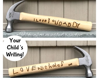 Fathers Day Gift, Personalized Hammer, Engraved Hammer, Fathers Day Hammer, Your Child's Writing on a Hammer, Gift for Dad