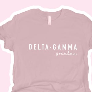 Delta Gamma Grandma T-Shirt: Sorority Gift, Soft Cotton Blend