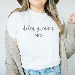 Official DELTA GAMMA MOM Shirt, Sorority Mom Merch, Delta Gamma Mom Merch, Sorority Gift Idea, Delta Gamma Gift Idea, Delta Gamma Mom TShirt