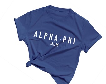 Alpha phi mom shirt Clearance