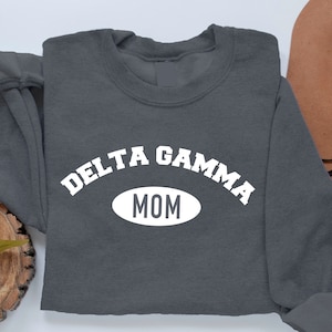 Official DELTA GAMMA MOM Sweatshirt, Delta Gamma Merch, Sorority Mom Sweatshirt, Greek Life Merch, Delta Gamma Mom Gift, Sorority Mom Merch