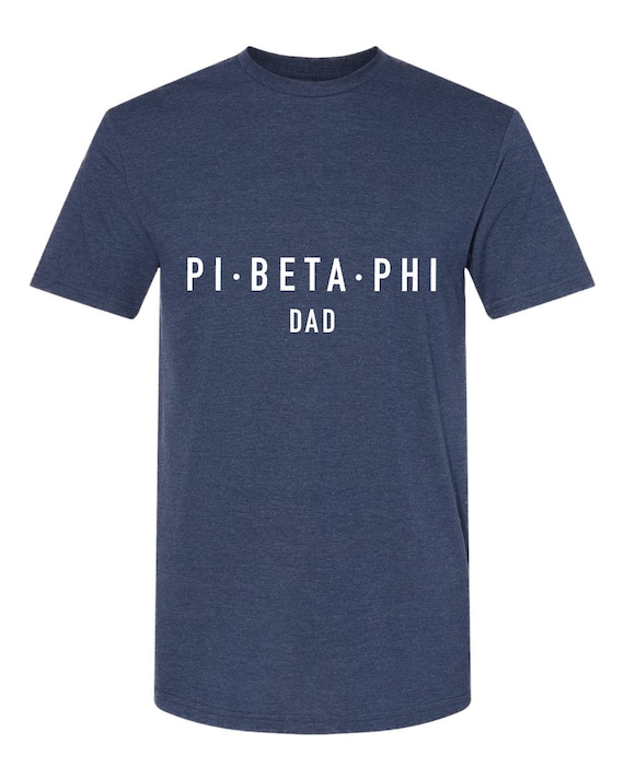 pi beta phi dad shirt