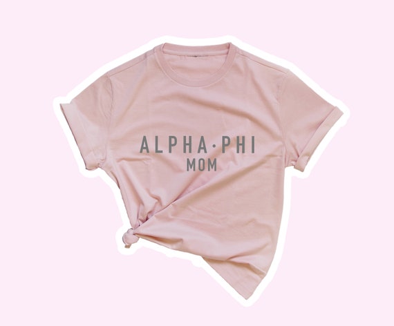 Alpha phi mom shirt Clearance