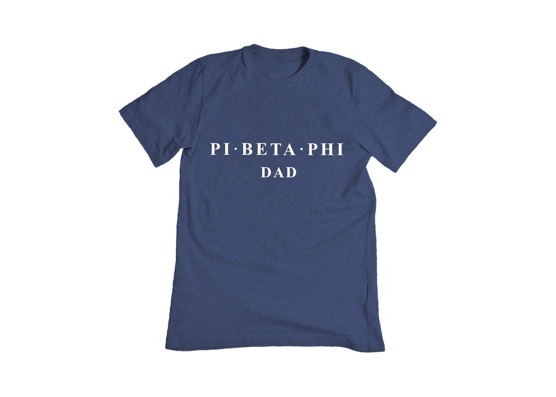 pi beta phi dad shirt