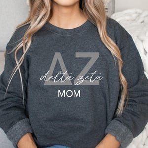 Official DELTA ZETA Mom Sweatshirt, Delta Zeta Merch, Sorority Mom Sweatshirt, Delta Zeta Mom Gift, Sorority Mom Merch