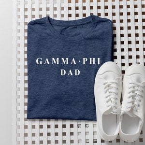 Gamma Phi Beta Dad Shirt - Gamma Phi Beta Merch - Sorority Merch - Gamma Phi Beta Dad - Gamma Phi Shirt - Gamma Phi Merch - Gamma Phi Dad