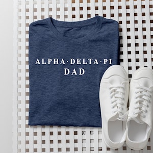 Official ALPHA DELTA PI Dad Shirt