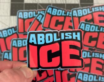 Abolish ICE Die Cut Sticker Political Activist Protest Human Rights Equality Waterproof Vinyl Laptop Sticker