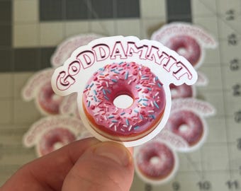 Goddamnit Donut Sticker Dungeon Crawler Carl Inspired Funny Book Fandom Sticker Princess Donut Meme Cat Humor