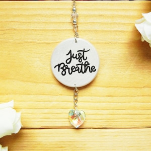 Just Breathe Car Charm, Rearview Mirror Hanger, New Driver, Anxiety Relief Gift, Vehicle Accessory, Best Friend, Sister, Women Gift Ideas