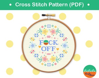 Dirty Cross Stitch Pattern Adult Cross stitch Mature Cross stitch chart Swear cross stitch world Modern cross stitch sampler - F*CK OFF