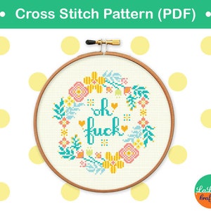 Oh Fuck Cross Stitch Pattern, Adult Cross stitch, Mature Cross stitch, swear cross stitch, Modern cross stitch PDF needlepoint Oh Fuck image 2