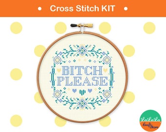 Bitch Please - Cross stitch Kits , Modern craft kit for adult , floral embroidery kit