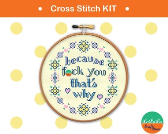 Adult Cross stich Kit - weil ficken Sie, das ist, warum, Blumenkranz schwören Stickerei Design