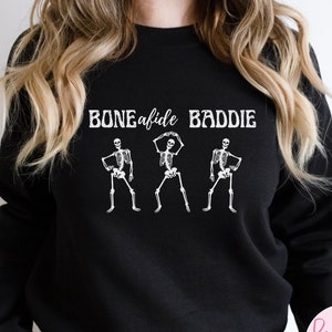 Halloween sweatshirt, skeleton sweatshirt, baddie shirt, funny Halloween shirt, unique Halloween shirt