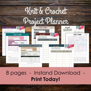May include: A collection of printable Knit & Crochet Project Planner pages. The pages feature a variety of layouts with space for project details, notes, and a calendar. The text "Knit & Crochet Project Planner" is displayed at the top. The bottom of the image reads "8 pages - Instant Download - Print Today!"
