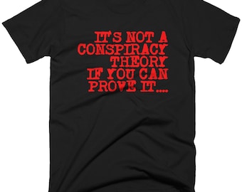 Conspiracy Proof T-Shirt. Free Shipping.