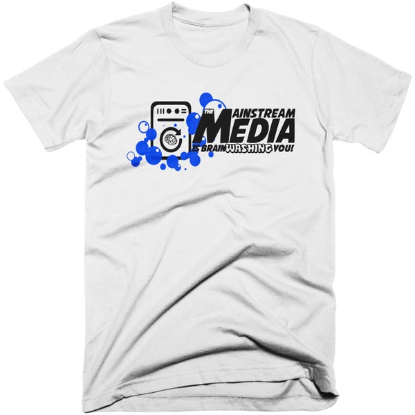 Die Mainstream-Medien wird Sie T-Shirt Gehirnwäsche. Kostenloser Versand.