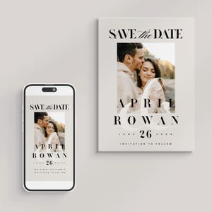 May include: A save the date card and a smartphone display a wedding announcement. The card and phone feature a photo of a couple, with the names "April Rowan" and the date "June 26" in elegant typography.