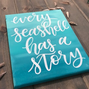 Hand Lettered Canvas Quote Painting Every Seashell Etsy
