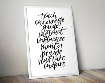 DIGITAL DOWNLOAD // Teacher Quote. Gift for Teachers. Teach. Encourage. Inspire. Printable Decor.