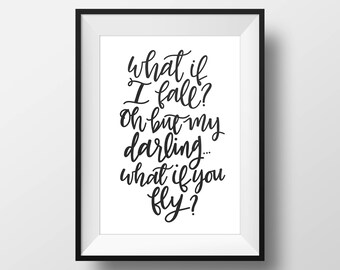 DIGITAL DOWNLOAD // What If I Fall Quote Wall Print. Inspirational Wall Decor. Hand Lettered Print