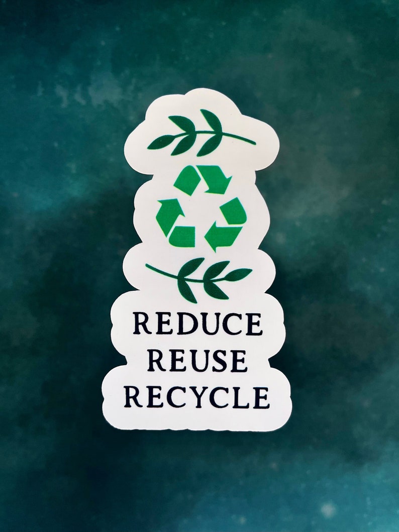 Reduce, Reuse, Recycle Sticker - Etsy Canada