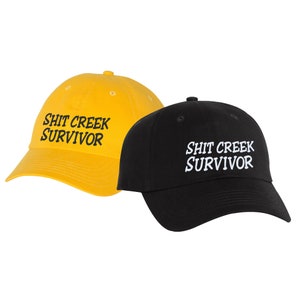 Sh!t Creek Survivor Custom Embroidered Brushed Twill Cap, Unstructured Hat, Dad Hat, Embroidered Gift, Custom Hat Cap