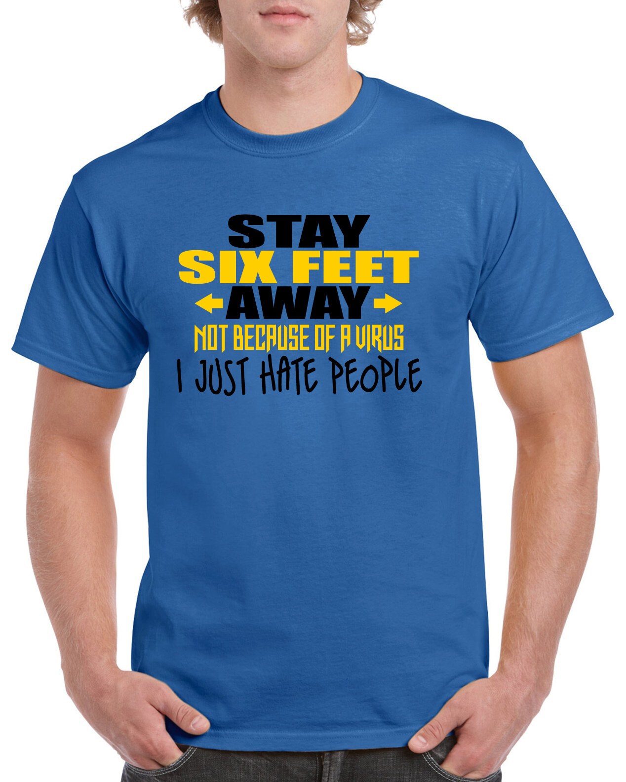 StickerDad® Stay Six Feet Away -  (Royal Blue T-Shirt) 100% Cotton Tee - High Quality - Made in the USA