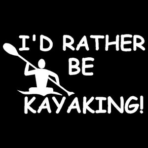2 Pack - Ik zou liever kajakken rivier sport oceaan 5 "Vinyl Decal Window Sticker