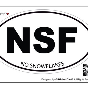 Naklejka winylowa na szybę kasku z nadrukiem „No Snowflakes NSF Oval” (rozmiar: 5" x 3") w pełnym kolorze, drukowana na płótnie.