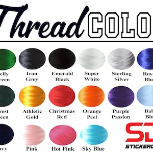 May include: A color chart displaying thread colors, including Kelly Green, Iron Grey, Emerald Black, Super White, Sterling Silver, and Royal Blue. Additional colors are Forest Green, Athletic Gold, Christmas Red, Orange Peel, Purple Passion, and Baby Blue. The text "Thread COLOR" is at the top.