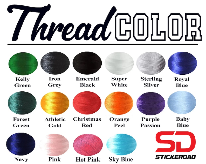 May include: A color chart displaying thread colors, including Kelly Green, Iron Grey, Emerald Black, Super White, Sterling Silver, and Royal Blue. Additional colors are Forest Green, Athletic Gold, Christmas Red, Orange Peel, Purple Passion, and Baby Blue. The text "Thread COLOR" is at the top.