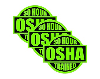 30 Hour OSHA Trained - 2" round" Green/Black Full Color Printed Vinyl Decal Hard Hat Helmet Window Sticker