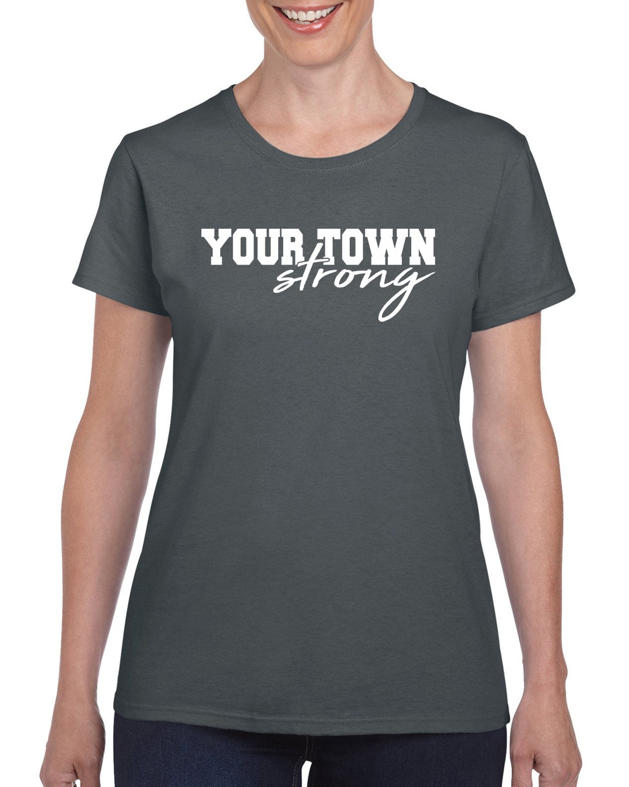StickerDad® Your Town Strong T-Shirt - Customizable - 100% Cotton Tee - High Quality - Made in the USA - Thumbnail 3