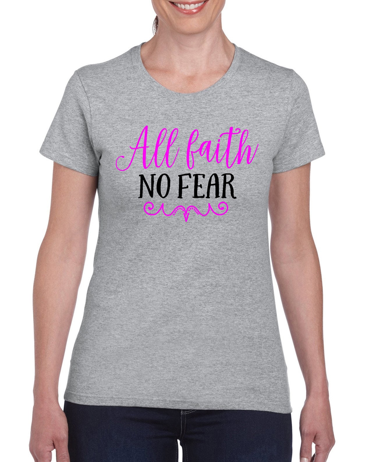 All Faith No Fear V1 Woman's T-shirt by StickerDad®  - 100% Cotton Tee - High Quality - Made in the USA