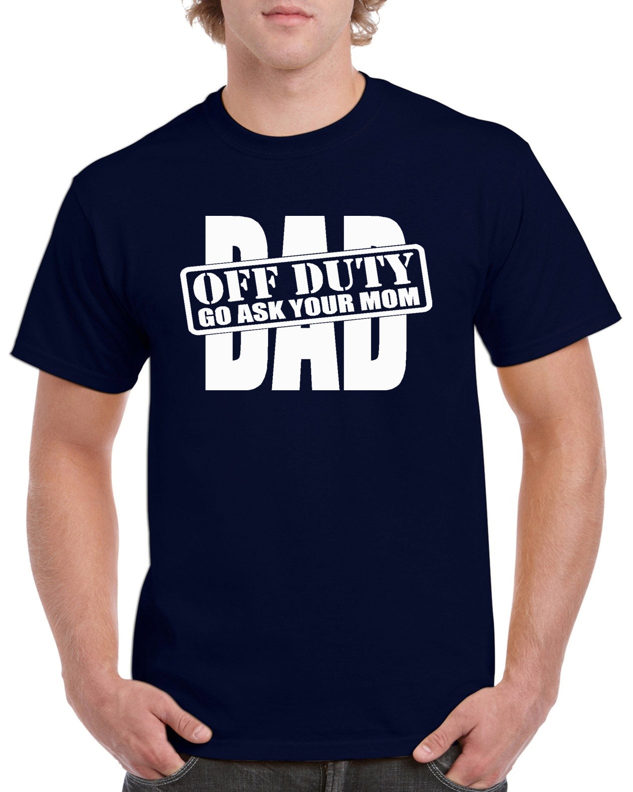 DAD - Off Duty T-shirt 100% Cotton Tee by StickerDad® - High Quality - Made in the USA - Thumbnail 5
