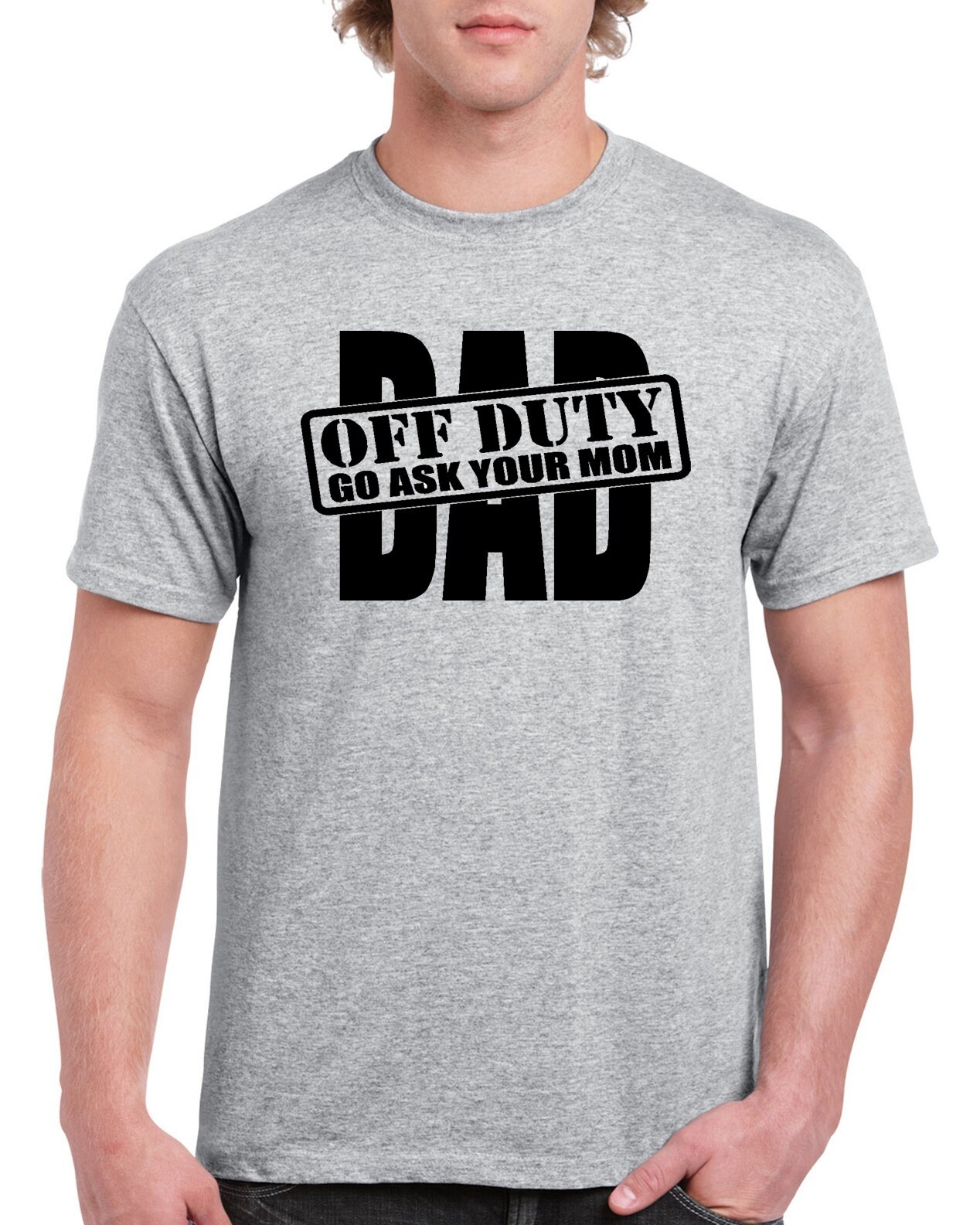 DAD - Off Duty T-shirt 100% Cotton Tee by StickerDad® - High Quality - Made in the USA - Thumbnail 4