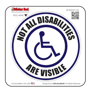 NOT All Disabilities are Visible 1142 (2 Pack) 5" round W/B Full Color Printed Vinyl Decal Hard Hat Helmet Window Sticker