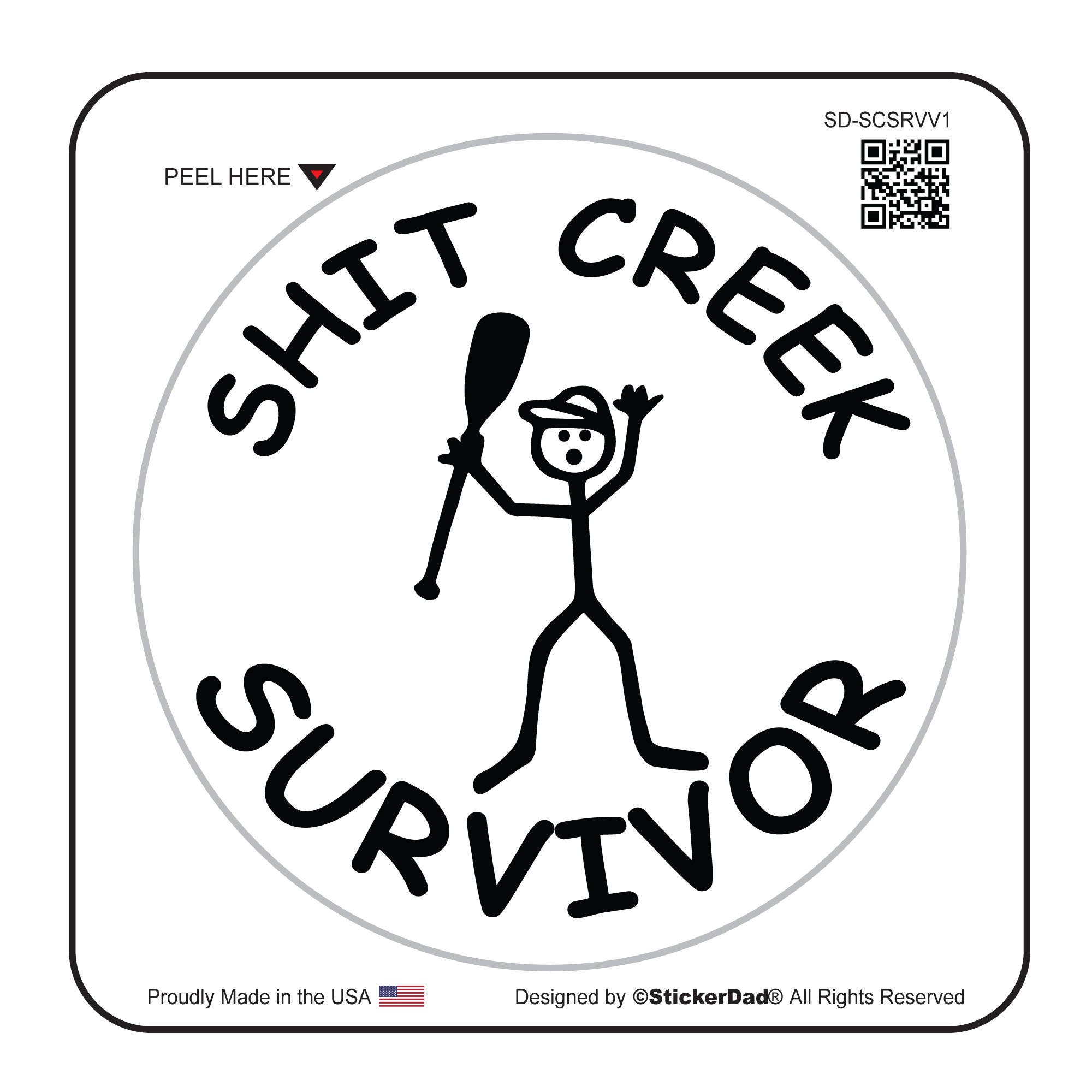 Shit Creek Survivor - 2 inch round White/Black Full Color Printed Vinyl Decal Hard Hat Helmet Window Sticker