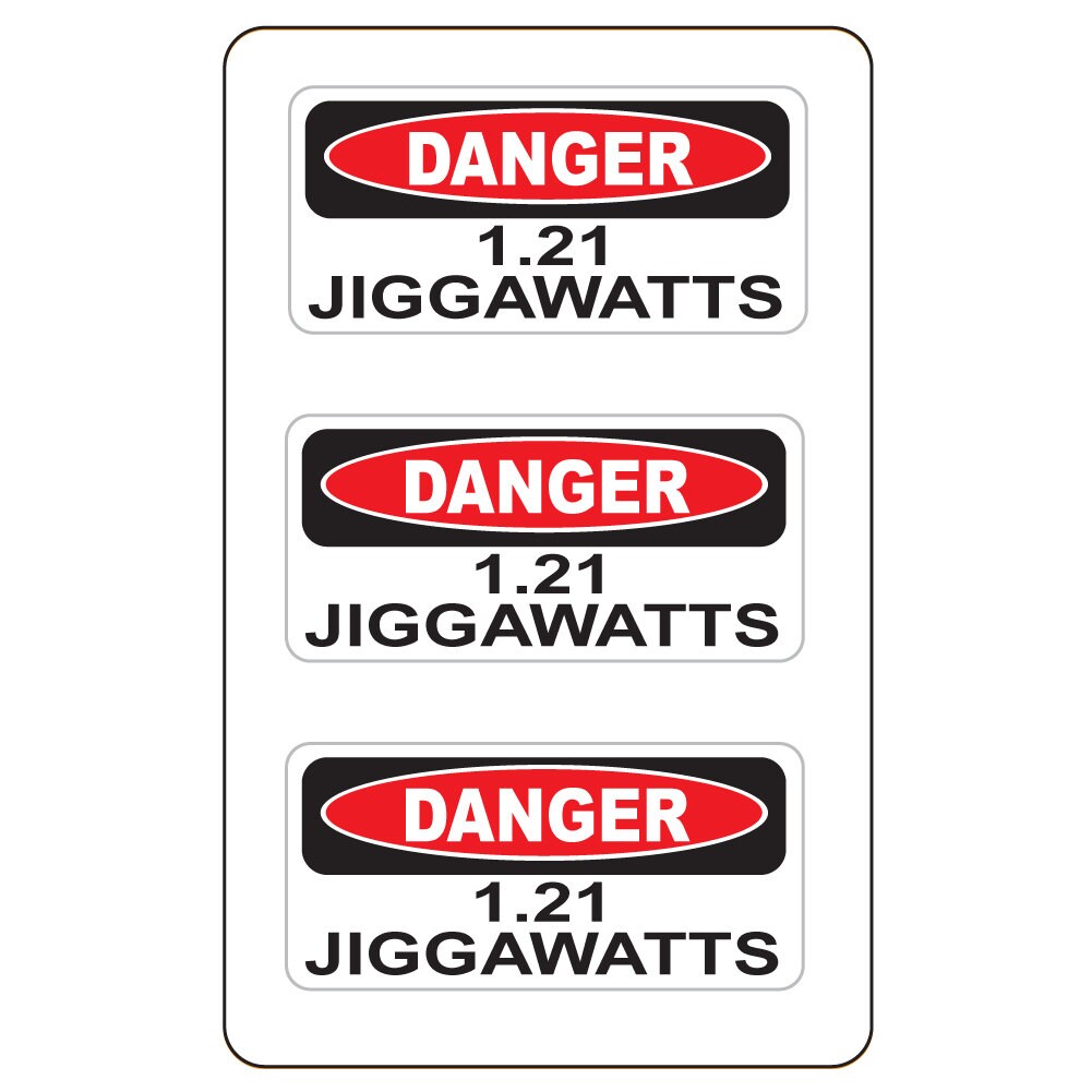 Danger 1.21 Jiggawatts (3Pack) 2" x 1"  White/Red/Black Full Color Printed Vinyl Decal Hard Hat Helmet Window Sticker