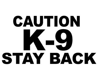 2 Pack - Caution K-9 Stay Back Dog Warning 6" Vinyl Decal Window Sticker