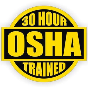 Pode incluir: Etiqueta circular amarela e preta com o texto "30 Hour OSHA Trained".
