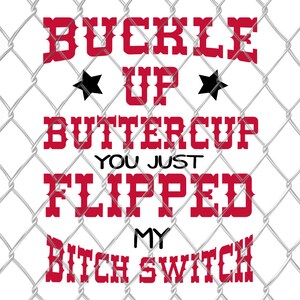 Buckle Up Buttercup - SVG Cut File DXF Silhouette Studio Vinyl Digital Cut Files for Cricut, Silhouette