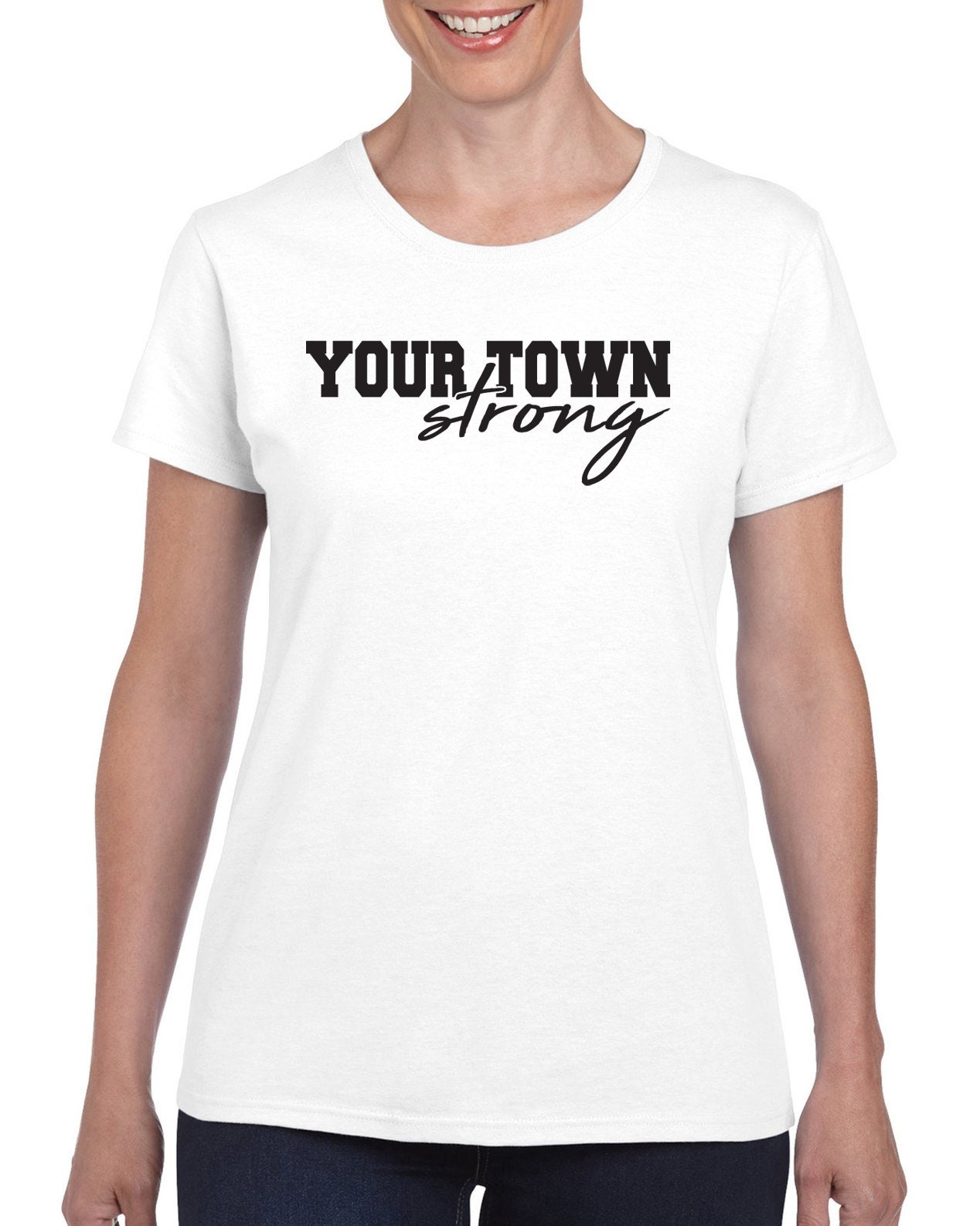 StickerDad® Your Town Strong T-Shirt - Customizable - 100% Cotton Tee - High Quality - Made in the USA - Thumbnail 6