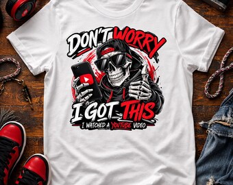 Dont worry I got this 1023 PNG – Sublimation & DTF (Digital Download)