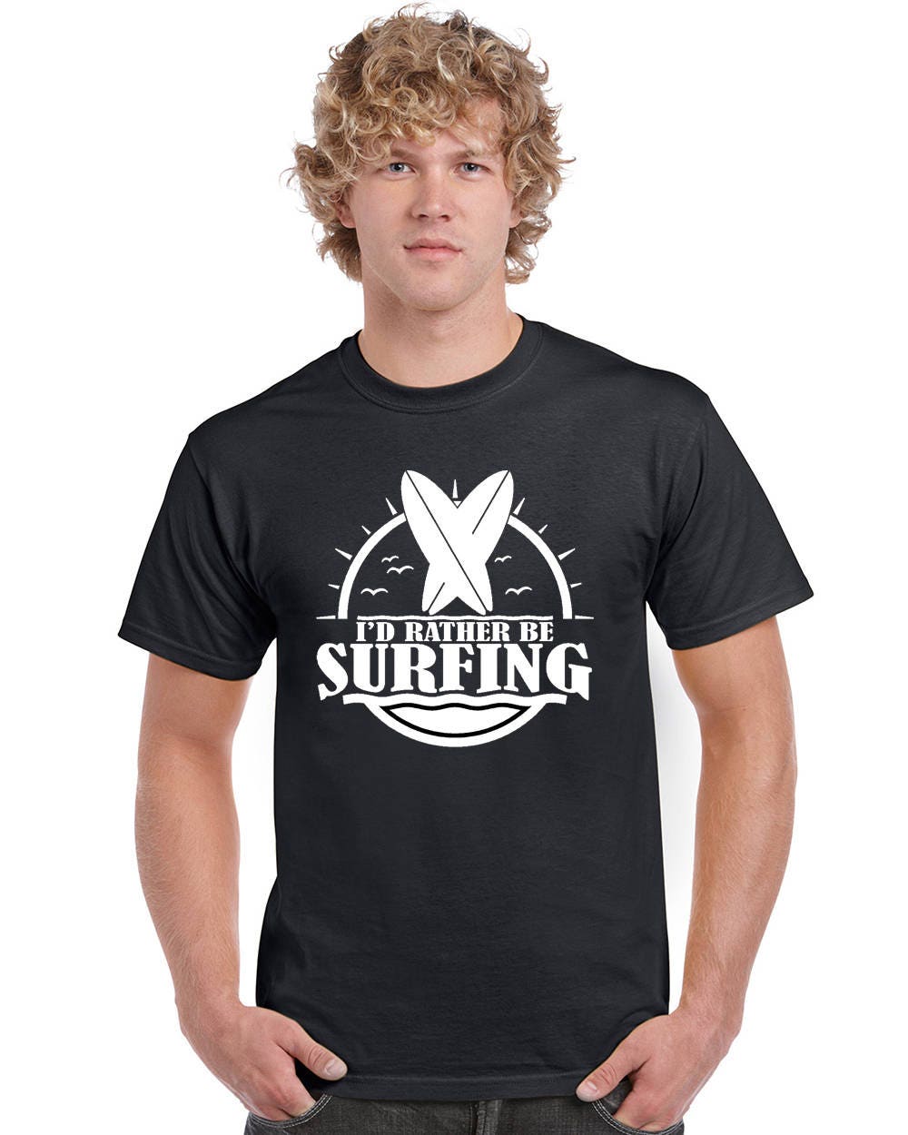 I'd Rather Be Surfing V1 T-shirt by StickerDad® - 100% Cotton Tee - High Quality - Made in the USA