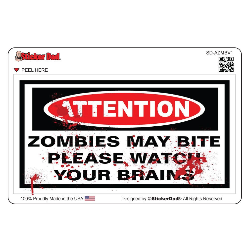 ATTENTION ZOMBIES May Bite - size: 5" x 3" - Full Color Printed Vinyl Decal Hard Window Sticker